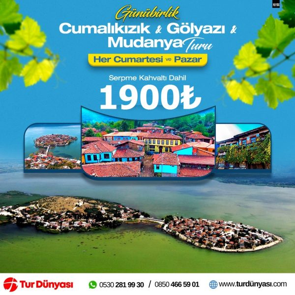 Günübirlik Cumalıkızık Gölyazı Mudanya Turu  