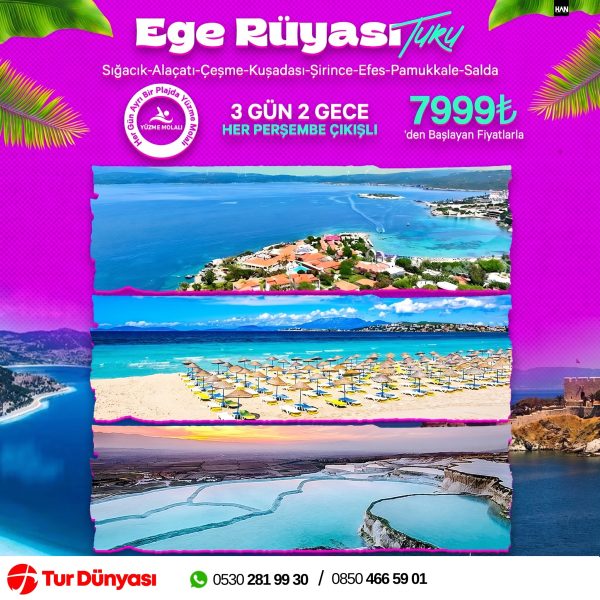 Sığacık Alaçatı Çeşme Kuşadası Şirince Efes Antik Kenti Pamukkale Travertenleri Salda Gölü Turu